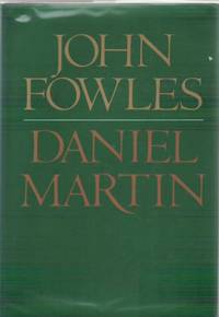 Daniel Martin by FOWLES, John - 1977