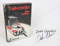 Understrike (Signed First Edition) by Gardner, John - 1965