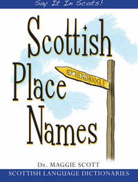 Scottish Place Names by Maggie Scott