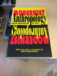 image of Modernist Anthropology: From Fieldwork to Text