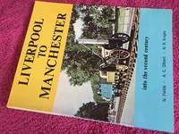 Liverpool to Manchester into the Second Century by Fields, N. & Gilbert, A.C. & Knight, N.R - 1980