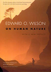 On Human Nature by Edward O. Wilson - 2004-10-18