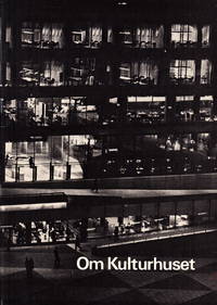 Kulturlokalerna vid Sergels Torg. Kulturhuskommitténs slutrapport. Illustrerad.