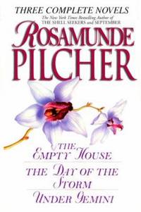 Rosamunde Pilcher : The Empty House; The Day of the Storm; Under Gemini