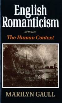 English Romanticism : The Human Context