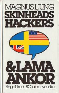 Skinheads, hackers & lama ankor. Engelskan i…