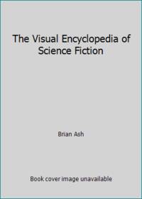 The Visual Encyclopedia of Science Fiction