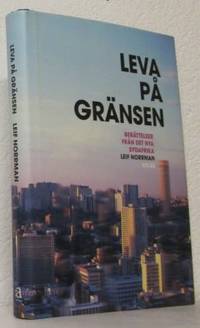 Leva på gränsen. Berättelser från det nya…
