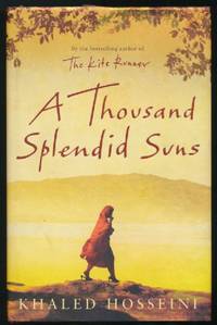 Thousand Splendid Suns, A by Hosseini, Khaled - 2007