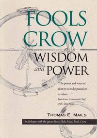 Fools Crow: Wisdom and Power