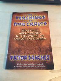 cover of The Teachings of Don Carlos: Practical Applications of the Works of Carlos Castaneda