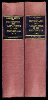 Dictionnaire Des Synonymes et Des Antonymes by Hector Dupis - Hardcover - Premiere edition 2e tirage 5,000 exemplaires. - 1962 - from BOOKSTALLblog (SKU: PA1242)