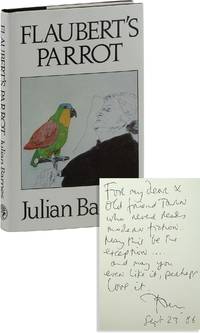 Flaubert's Parrot [Inscribed by Tom Maschler to Nathaniel Tarn]