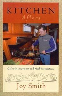 Kitchen Afloat : Galley Management and Meal Preparation