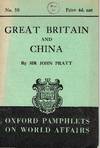 Great Britain and China. Oxford Pamphlets on World Affairs No. 58