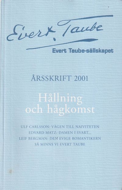 Evert Taube-sällskapet. Årsskrift 2001. Hållning…
