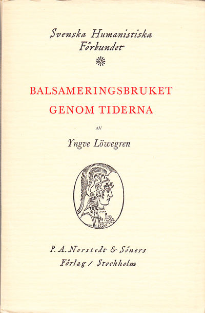 Balsameringsbruket genom tiderna.