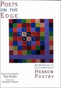 Poets on the Edge : An Anthology of Contemporary Hebrew Poetry