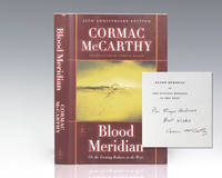 Blood Meridian, or The Evening Redness in the West. by McCarthy, Cormac - 2010