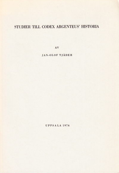 Studier till Codex argenteus’ historia. Särtryck ur ”Nordisk tidskrift för bok- och biblioteksväsen Årg. 61, 1974.” (photo 1)