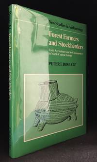 Forest Farmers and Stockherders; Early Agriculture and its Consequences in North-Central Europe (Publisher series: New Studies in Archaeology.)