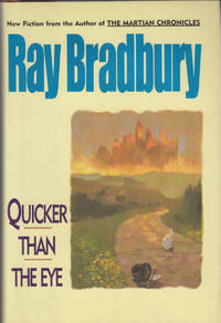 image of Quicker Than The Eye by Bradbury, Ray
