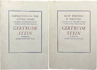 Reflection on the Atomic Bomb and How Writing Is Written (2 Vols); Previously Uncollected Writings of Gertrude Stein
