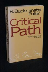 Critical Path by R. Buckminster Fuller; Kiyoshi Kuromiya, Adjuvant - 1981