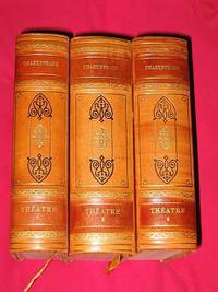 Le Théatre Complet de William Shakespeare en 3 Volumes