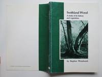 Swithland Wood: a study of its history and vegetation by Woodward, Stephen - 1992