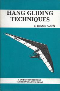 Hang Gliding Techniques by Dennis Pagen (June 19,1982)