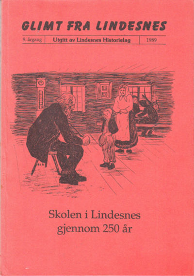 GLIMT FRA LINDESNES. SKOLEN I LINDESNES GJENNOM…
