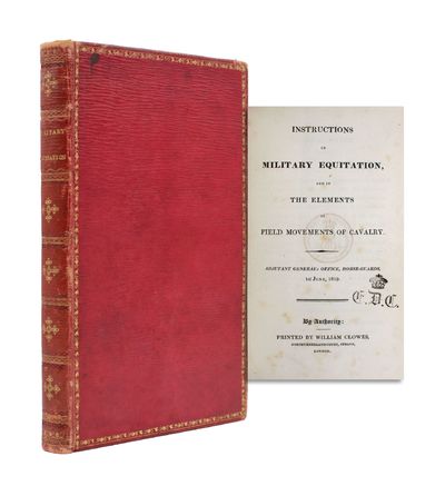 Instructions in Military Equitation, and in the Elements of Field Movements of Cavalry. Adjutant General's Office, Horse Guards