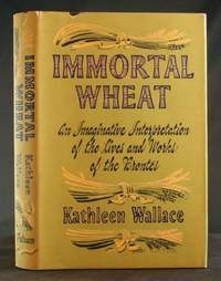 image of Immortal Wheat: An Imaginative Interpretation of the Lives and Works of the Brontes