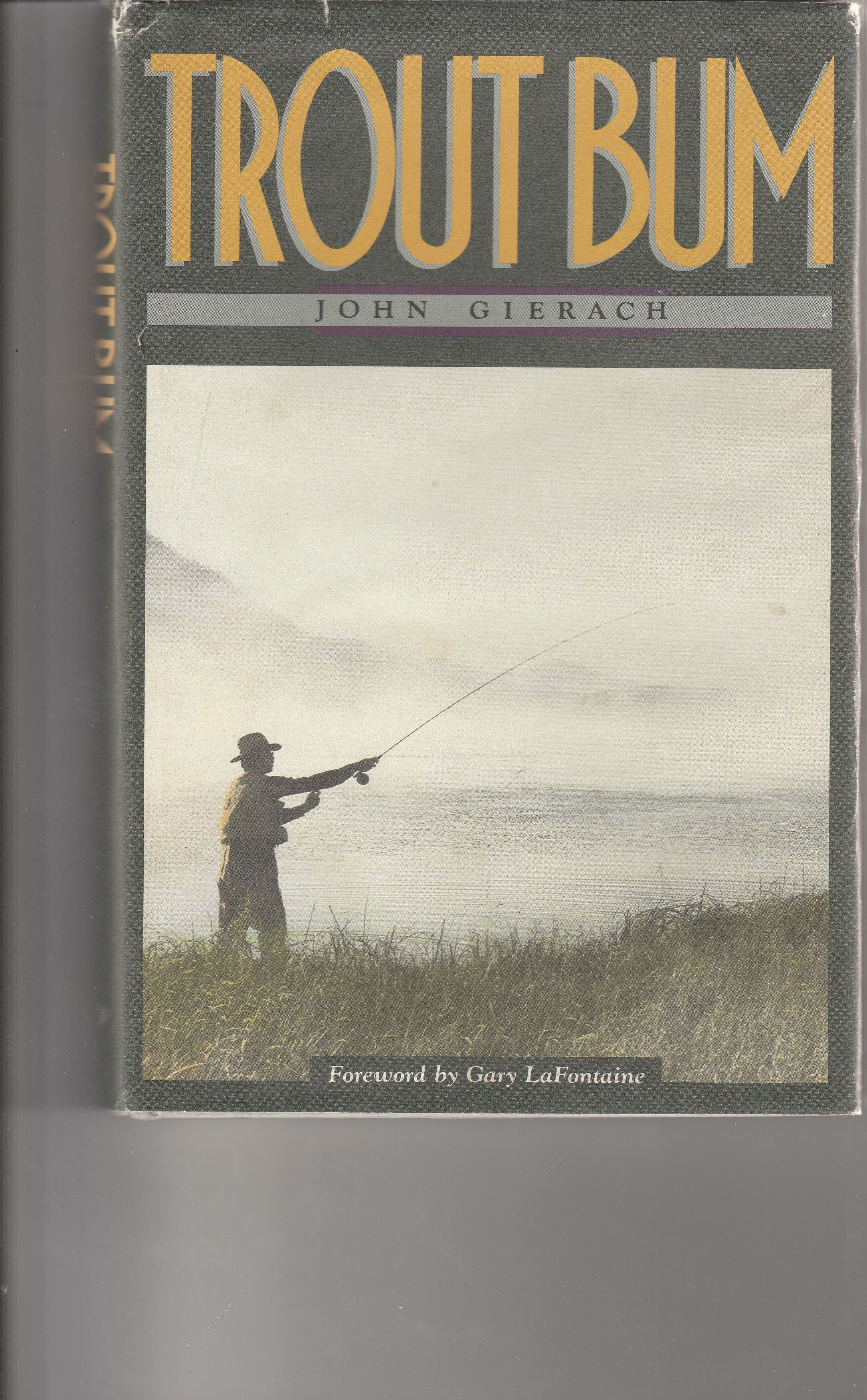 TROUT BUM by John Gierach First Edition 1986 from West of Denver