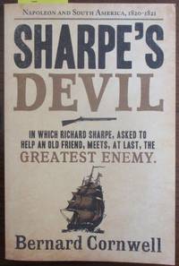 cover of Sharpe's Devil: Napoleon and South America, 1820-1821 (Sharpe #22)
