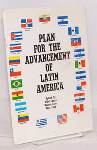 Plan for the Advancement of Latin America; Speech by Fidel Castro, Buenos Aires, May, 1959 by Fidel Castro - 1959 - from Bolerium Books Inc., ABAA/ILAB (SKU: 218084)