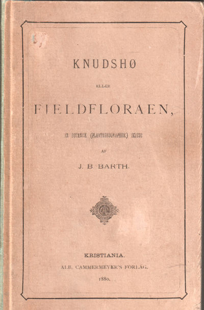 Knudshø eller Fjeldfloraen. En botanisk…