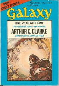 GALAXY Science Fiction: September, Sept. 1973 (&quot;Rendezvous with Rama&quot;) by Galaxy (Arthur C. Clarke; Colin Kapp; Lou Fisher; W. Macfarlane; Doris Piserchia; Michael Hatt; William J. Earls) - 1973