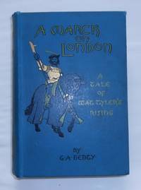 A March on London Being A Story of Wat Tyler's Insurrection