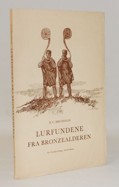 Lurfundene fra Bronzealderen. En arkæologisk…