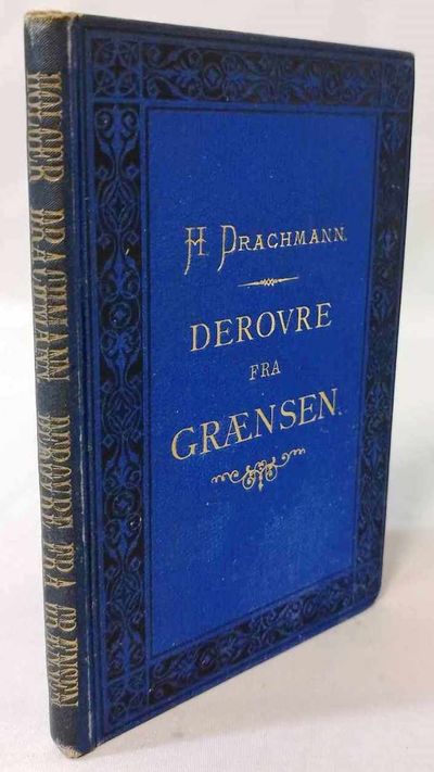 Derovre fra grænsen. Strejftog over det danske…