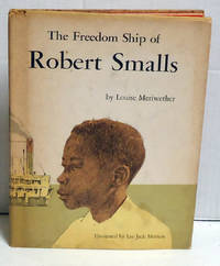 image of The Freedom Ship of Robert Smalls
