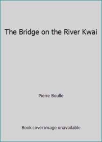 The Bridge on the River Kwai