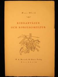 RIDDARVÄSEN OCH KORSTÅGSKULTUR.