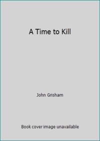 A Time to Kill