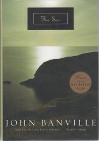 THE SEA. by Banville, John - 2005.