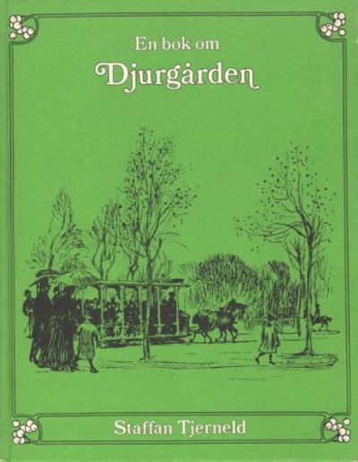 EN BOK OM DJURGÅRDEN.