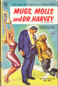 Mugs, Molls and Dr. Harvey by George Malcolm-Smith - Paperback - 1st Printing - 1955 - from John Thompson (SKU: 41684)