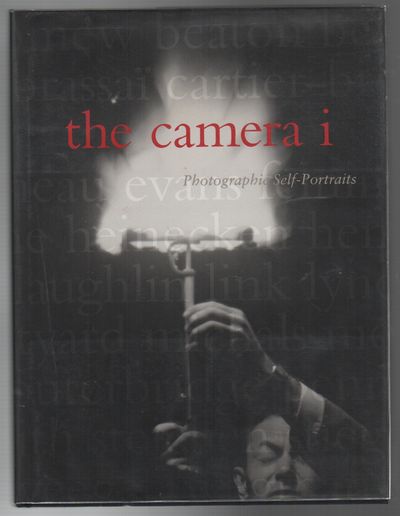 THE CAMERA I: Photographic Self-Portraits from the Audrey and Sydney Irmas Collection